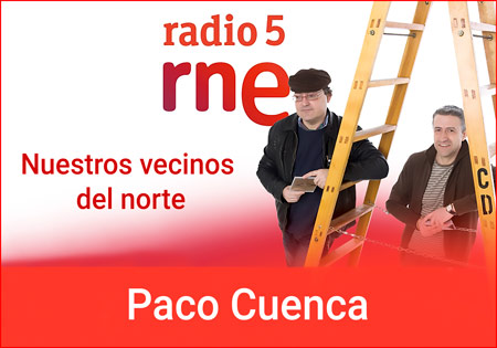 Paco Cuenca - Nuestros vecinos del norte RNE radio 3