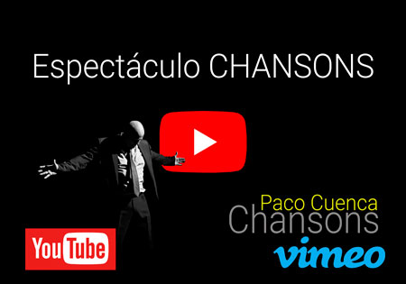 Paco Cuenca - Espectáculo CHANSONS
